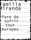 Familia Miranda -
tour europeo